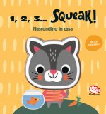 Nascondino in casa. 1, 2, 3… squeak!