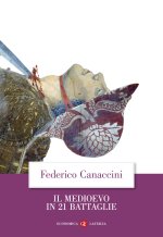 Medioevo in 21 battaglie