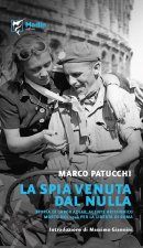 spia venuta dal nulla. Storia di Gabor Adler, agente britannico morto nel 1944 per la libertà di Roma