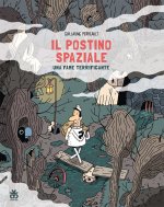 fame terrificante. Il postino spaziale