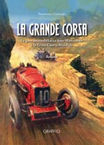 grande corsa. La gara automobilistica Susa-Moncenisio e la prima guerra mondiale