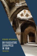 viaggiatore sovrappeso in Iran. Diario persiano