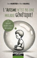 L'autisme n'est pas une maladie génétique ! En finir avec un déni lourd de conséquences