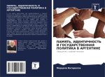PAMYaT', IDENTIChNOST' I GOSUDARSTVENNAYa POLITIKA V ARGENTINE