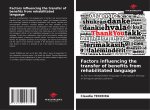 Factors influencing the transfer of benefits from rehabilitated language