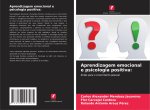 Aprendizagem emocional e psicologia positiva: