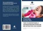 TADS VS KONVENTIONELLE VERANKERUNGSMETHODEN BEI DER RETRAKTION VON HUNDEN