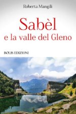 Sabèl e la valle del Gleno