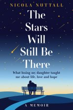 The Stars Will Still Be There