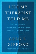 Lies My Therapist Told Me