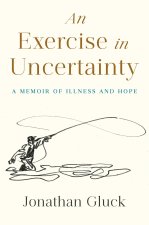 An Exercise in Uncertainty