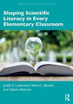 Shaping Scientific Literacy in Every Elementary Classroom