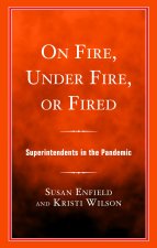 On Fire, Under Fire, or Fired