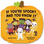 If You're Spooky and You Know It (a Pumpkin-Shaped Novelty Board Book for Toddlers)