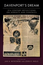 Davenport's Dream: 21st Century Reflections on Heredity & Eugenics