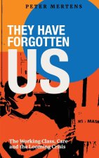 They Have Forgotten Us