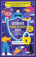 The Ultimate Cyber Security Guide for Tiktok Everyday Users, Influencers and Content Creators
