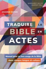 Traduire la Bible en actes, deuxi?me édition