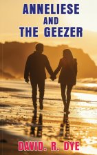 Anneliese and the Geezer