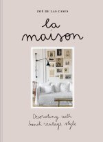 Zoe de Las Cases La Maison