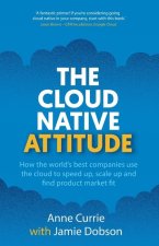 The Cloud Native Attitude