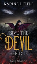 Give the Devil Her Due