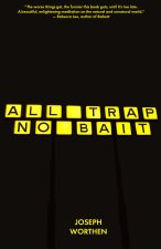 All Trap No Bait