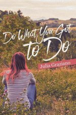 Do What You Got to Do
