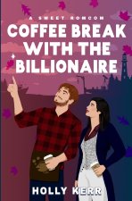 Coffee Break with the Billionaire