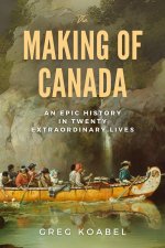 The Making of Canada