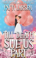 Till Death Sue Us Part