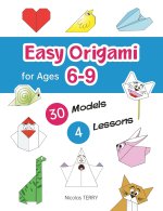 Easy Origami for Ages 6-9