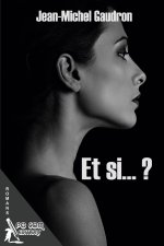 Et si... ?