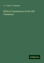 Biblical Commentary on the Old Testament