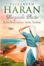 Fliegende Ärzte - Schicksal unter roter Sonne