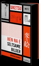 HEN NA E - Seltsame Bilder