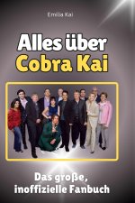Alles über Cobra Kai