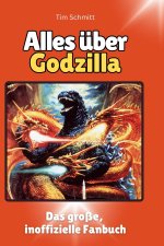 Alles über Godzilla