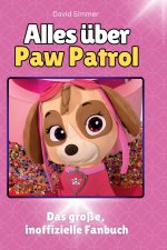 Alles über Paw Patrol