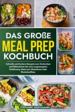 Das große Meal Prep Kochbuch