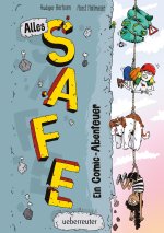 Alles Safe. Ein Comic-Abenteuer