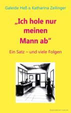 Ich hole nur meinen Mannn ab