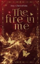 The Fire In Me