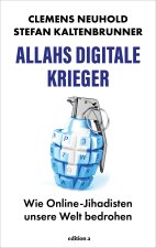 Allahs digitale Gotteskrieger