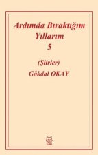 Ardimda Biraktigim Yillarim 5
