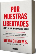 Por Nuestras Libertades: Claves Para Entender El Medio Ambiente / For Our Freedoms (Before It's Too Late)