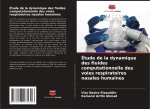 Étude de la dynamique des fluides computationnelle des voies respiratoires nasales humaines