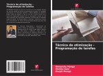 Técnica de otimizaç?o - Programaç?o de tarefas
