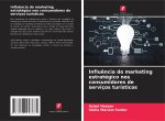 Influ?ncia do marketing estratégico nos consumidores de serviços turísticos