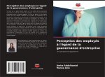 Perception des employés ? l'égard de la gouvernance d'entreprise
